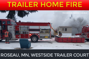 Roseau Trailer Home Destroyed by Fire on Christmas Day