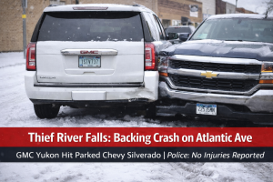 Thief River Falls: Backing Crash on Atlantic Ave