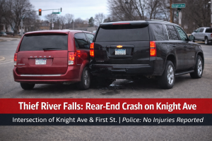 Thief River Falls: Rear-End Crash on Knight Ave