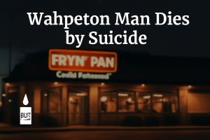 Wahpeton Man Dies by Suicide at Fryn' Pan Restaurant