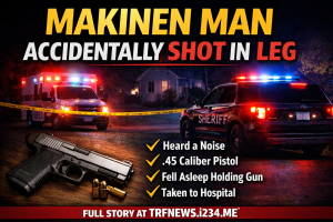 Makinen: Man Hurt in Accidental Leg Shooting
