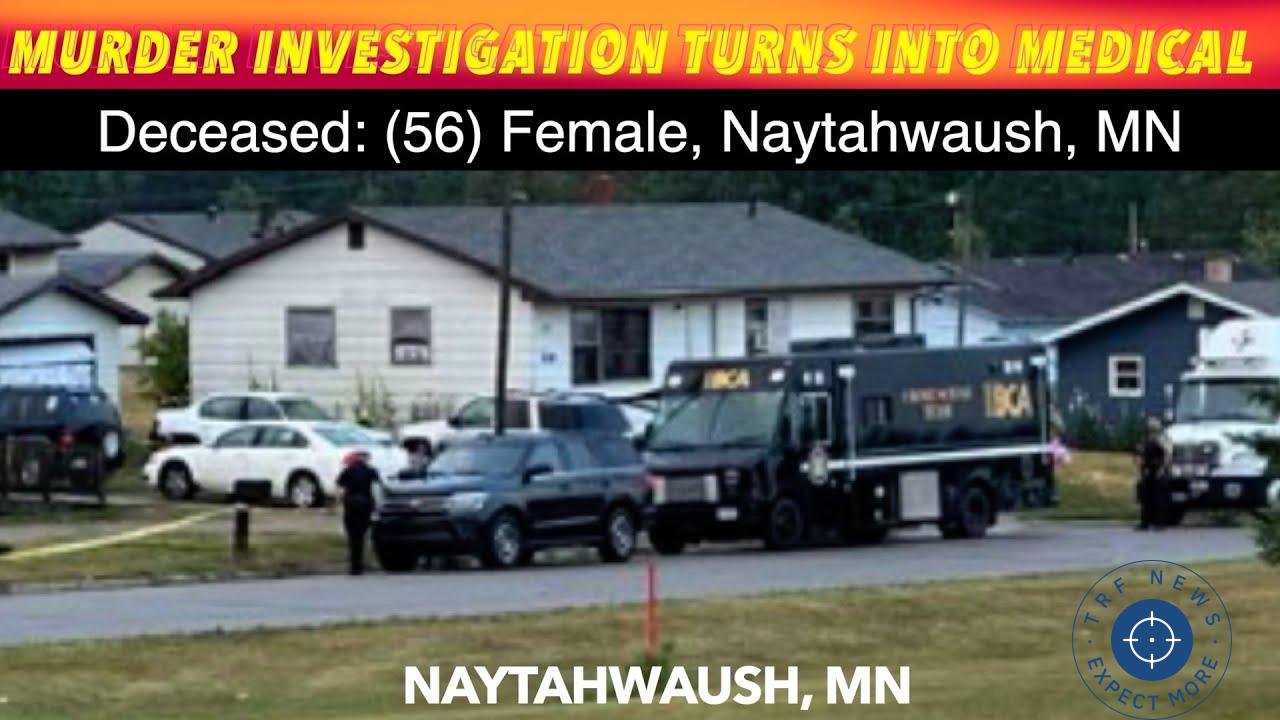 Update: Naytahwaush Death Initially Investigated as Homicide, Now Confirmed as Medical Issue