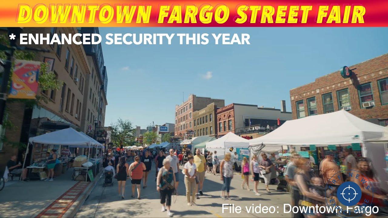 Downtown Fargo Street Fair Kicks Off with Enhanced Security Measures