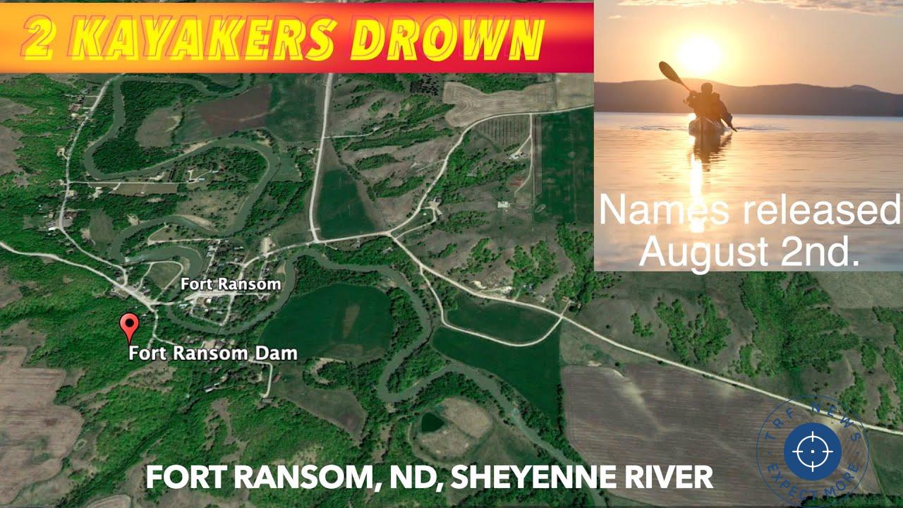 Tragic Drowning Incident: Two Kayakers Lose Lives in Sheyenne River near Fort Ransom, ND