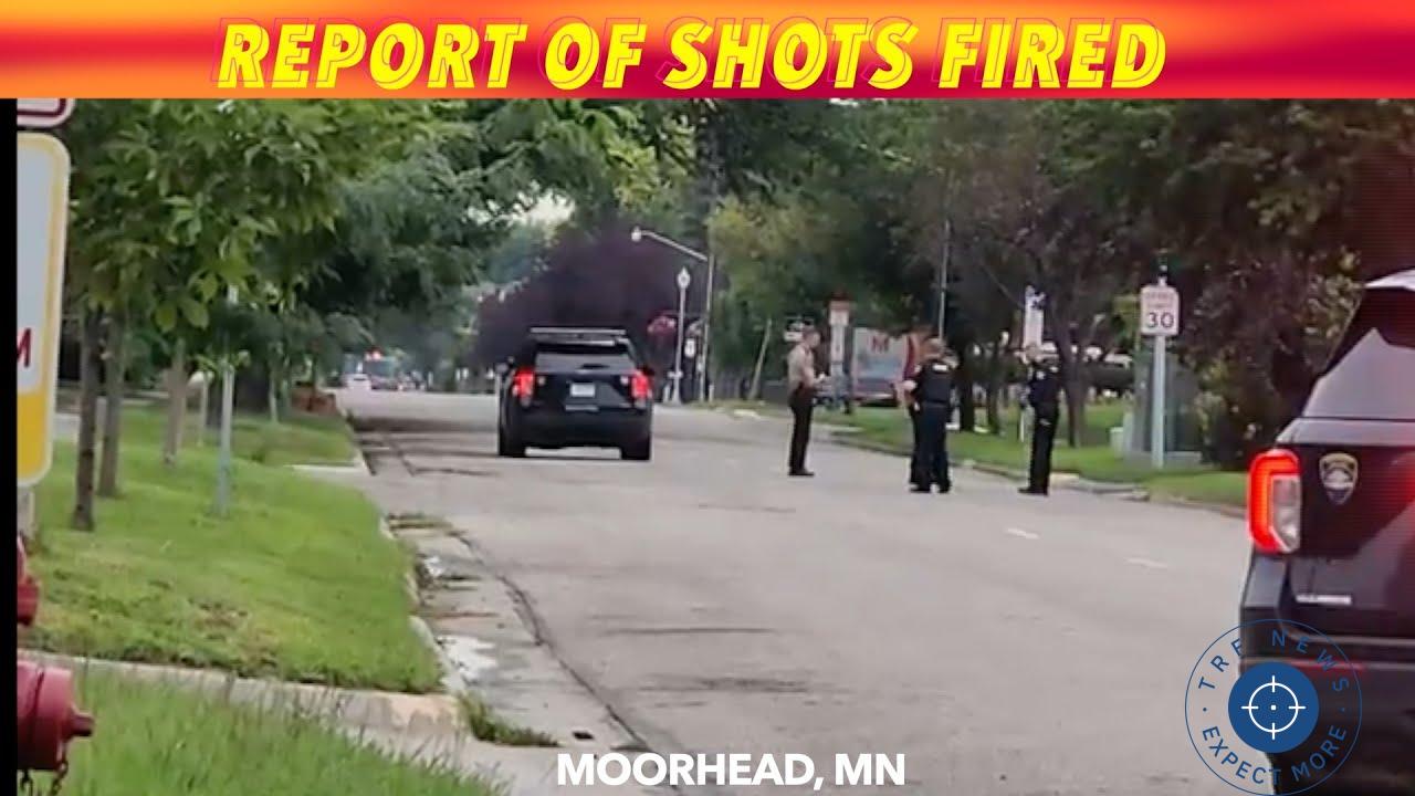 Report: Shots Fired in Moorhead, Minnesota