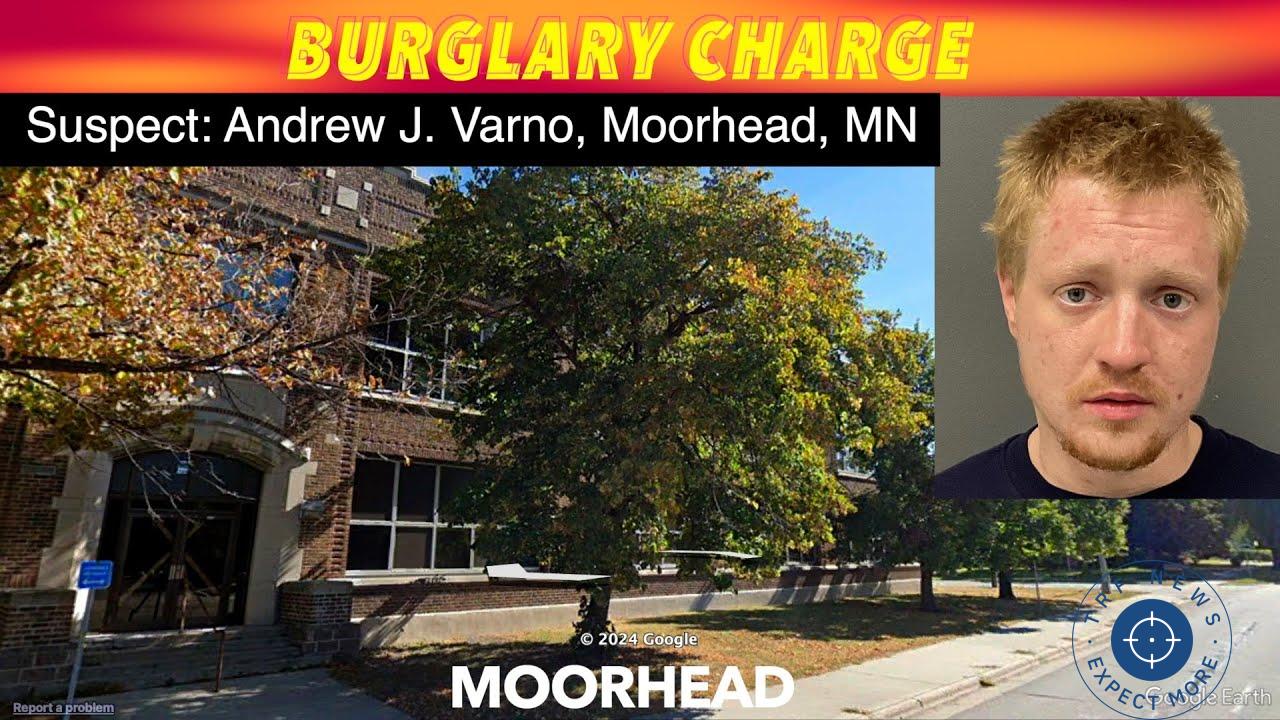 Moorhead Man Charged with Felony Burglary for School Theft