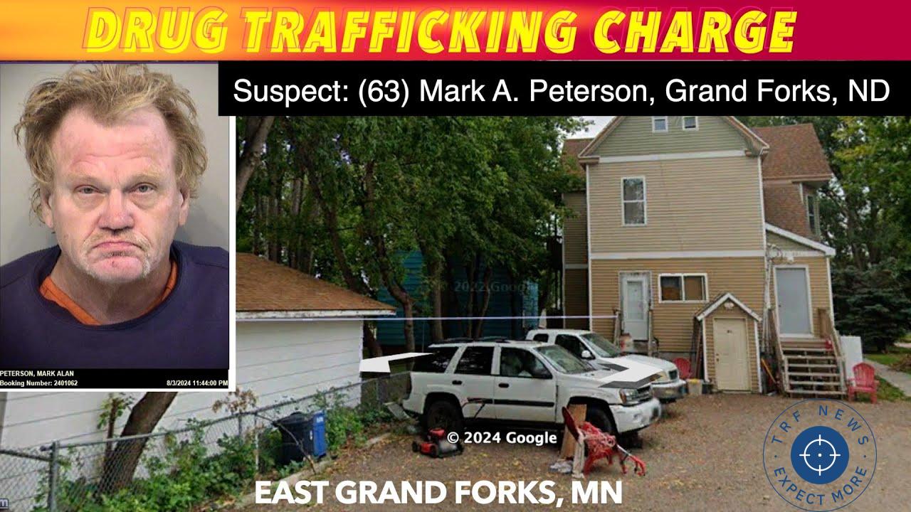 Grand Forks Man Charged with Drug Trafficking in East Grand Forks