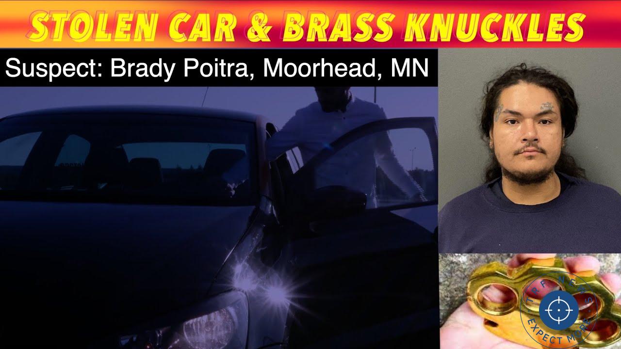 Moorhead Man Arrested for Stolen Car and Brass Knuckles