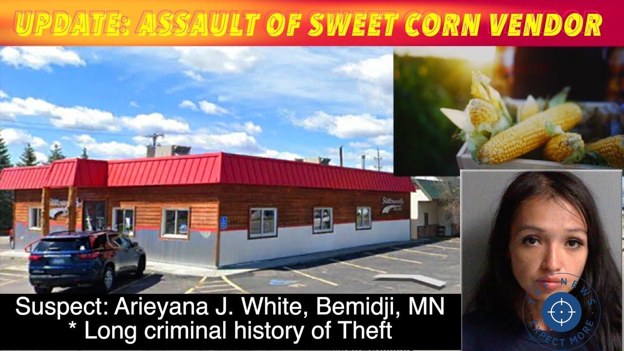 Bemidji Woman Faces Charges for Assaulting Sweet Corn Vendor