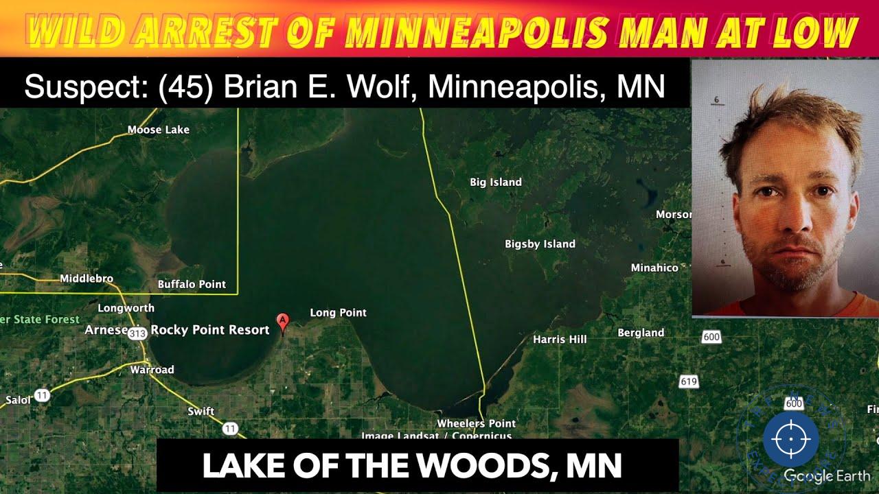 Wild Arrest Of Minneapolis Man At Lake Of The Woods