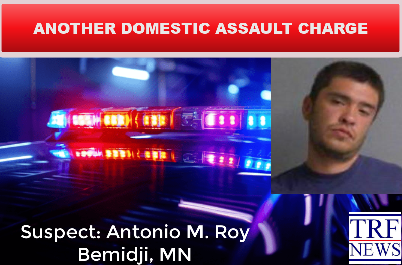 Bemidji Man Charged Again in Domestic Violence Case