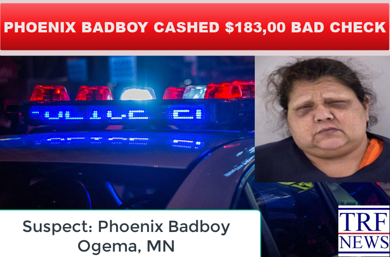 Ogema Woman Charged After Cashing $183,000 Check Error