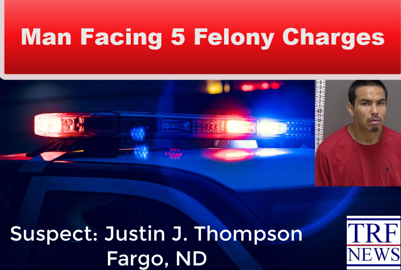 Fargo Man Facing 5 Felony Charges In Stolen Vehicle Case