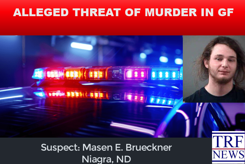 Niagara Man Charged with Felony Terrorizing in Grand Forks