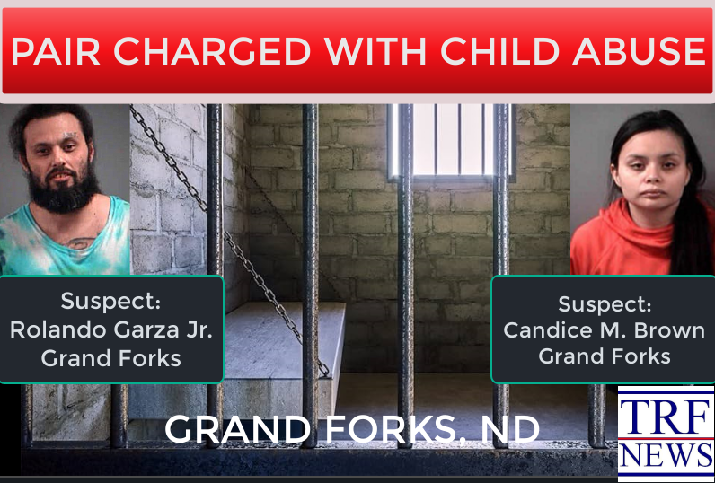 Grand Forks Pair Charged With Child Abuse