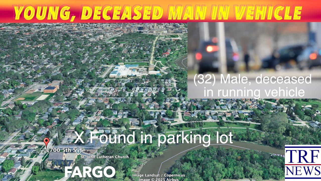 Body Found in Running Vehicle – Fargo, Cass County