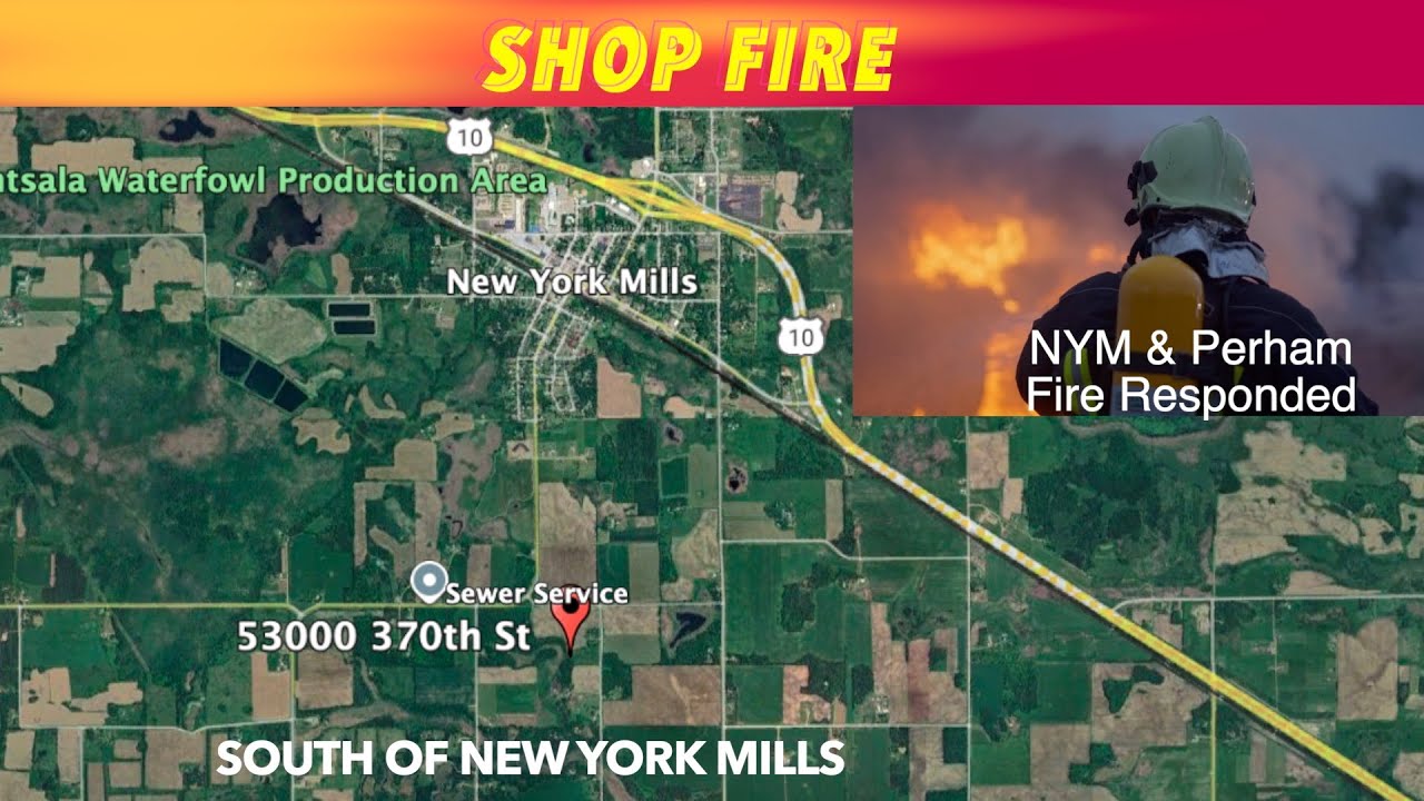 Shop Fire Reported South of NY Mills – Otter Tail Co.