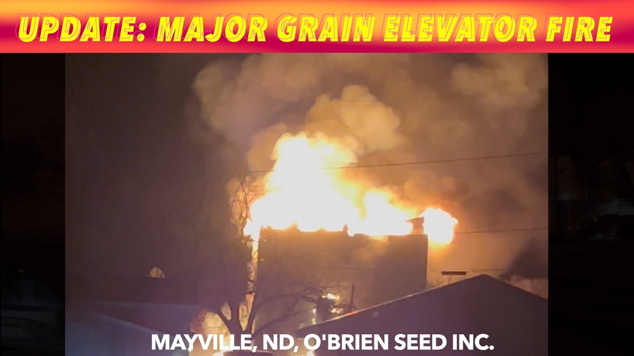 Major Grain Elevator Fire in Mayville, ND - Crews Battling Blaze