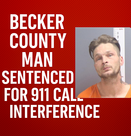 Becker County Man Sentenced in 911 Call Interference Case
