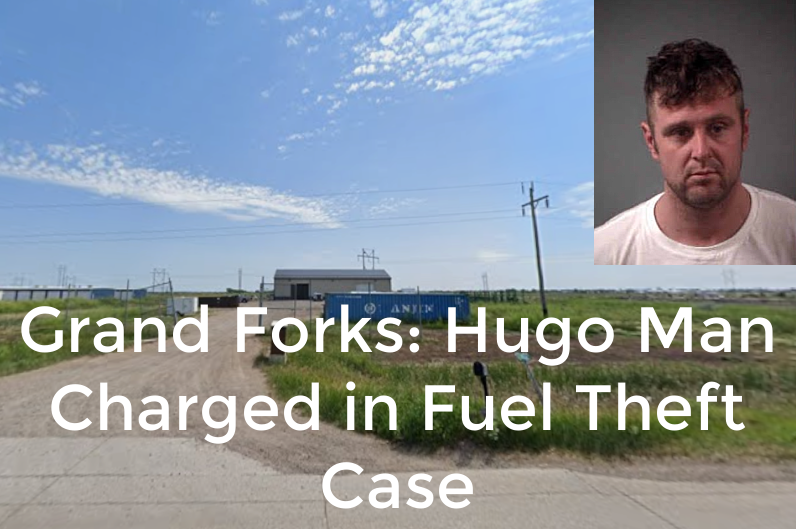 Grand Forks: Hugo Man Charged in Fuel Theft Case
