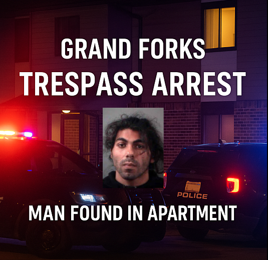 Grand Forks Man Charged in Apartment Trespass