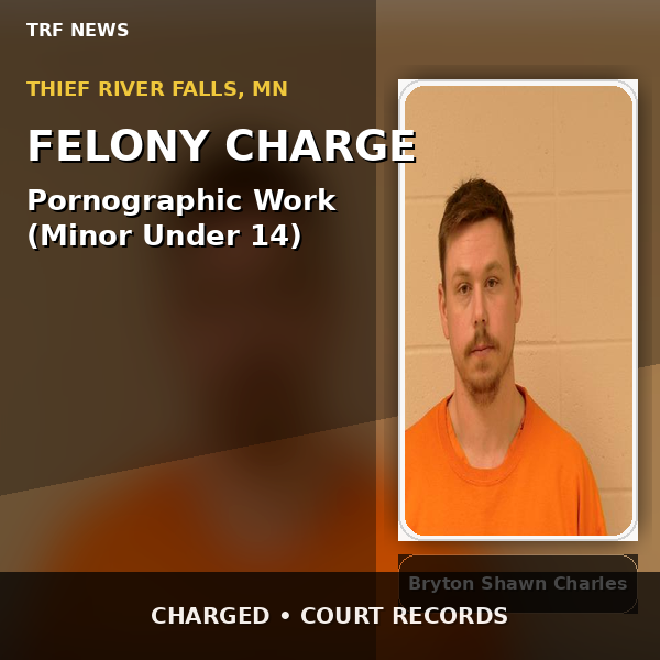 Thief River Falls: Man Charged in Child Porn Case