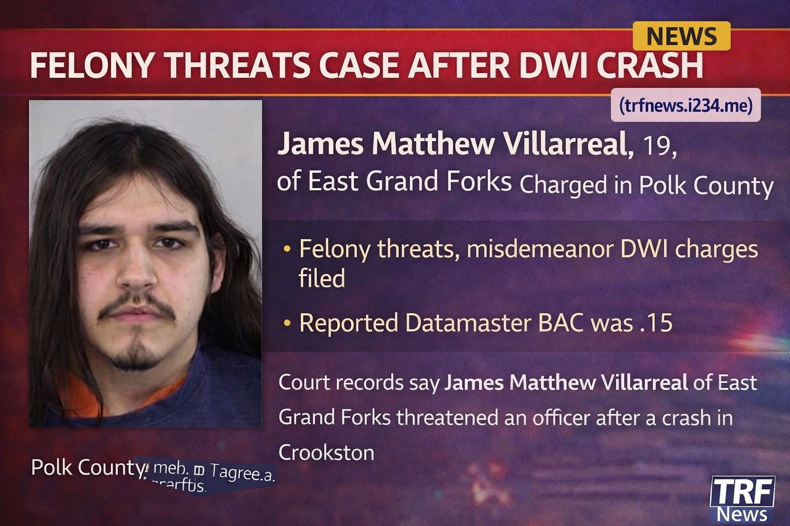 Crookston: Felony Threats Case After DWI Crash