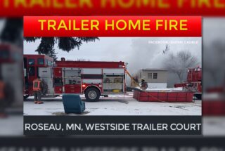 Roseau Trailer Home Destroyed by Fire on Christmas Day