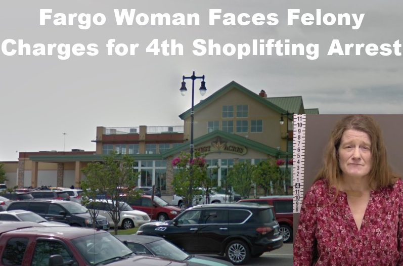Fargo Woman Faces Felony Charges for 4th Shoplifting Arrest