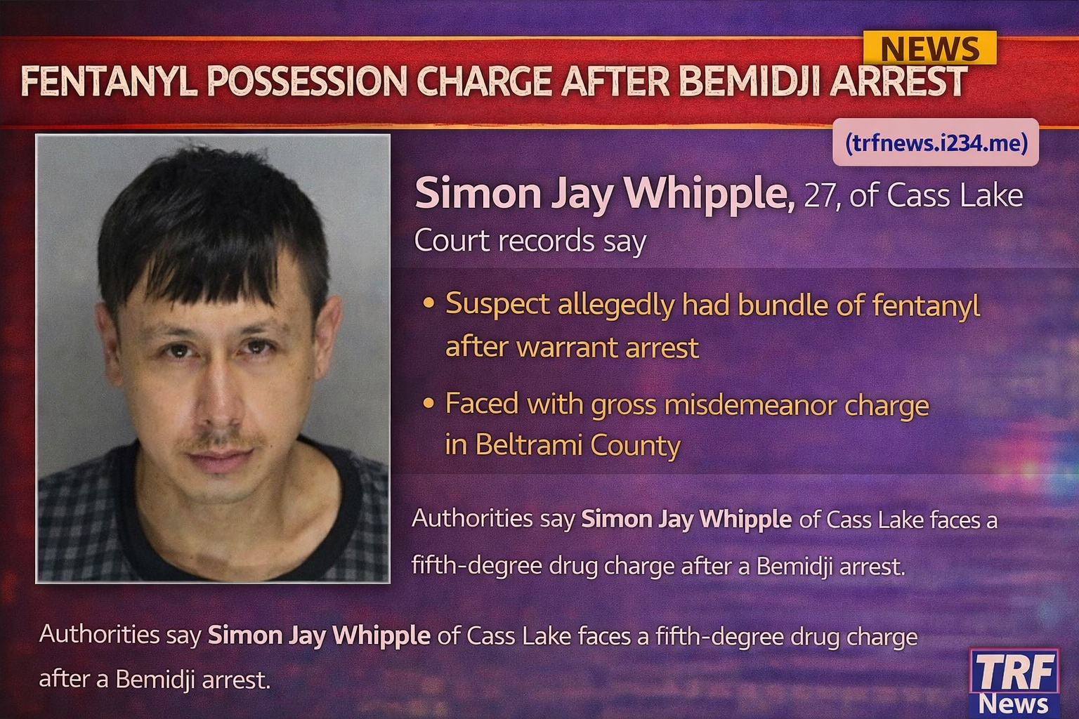 Bemidji: Fentanyl Possession Charge After Arrest