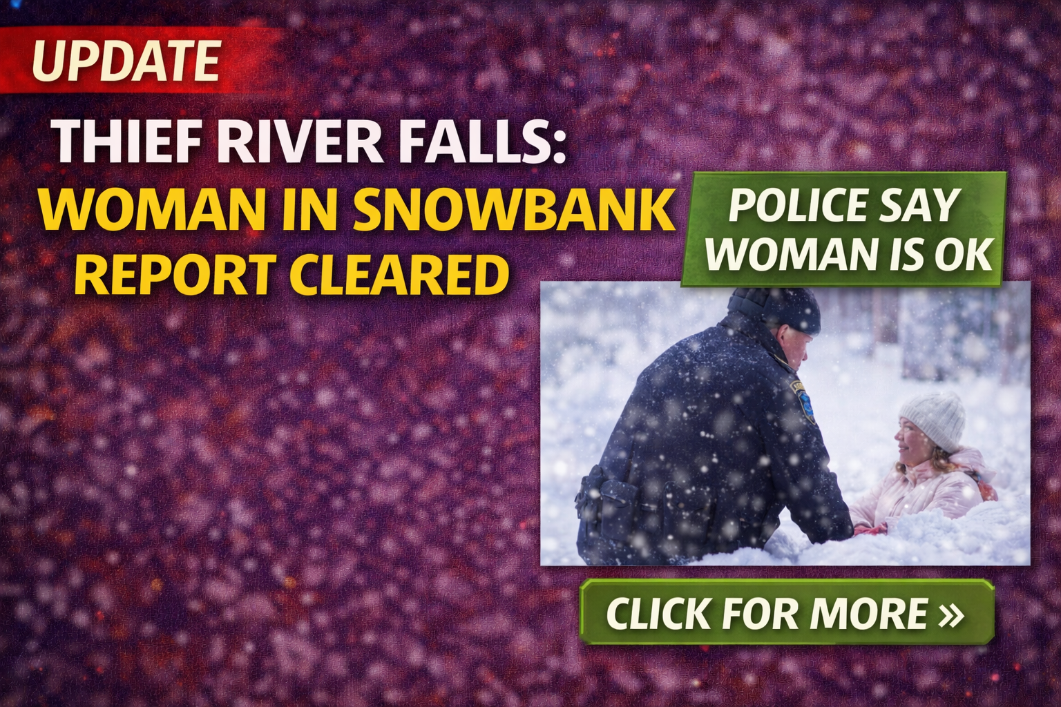 Thief River Falls: Woman in Snowbank Report Cleared