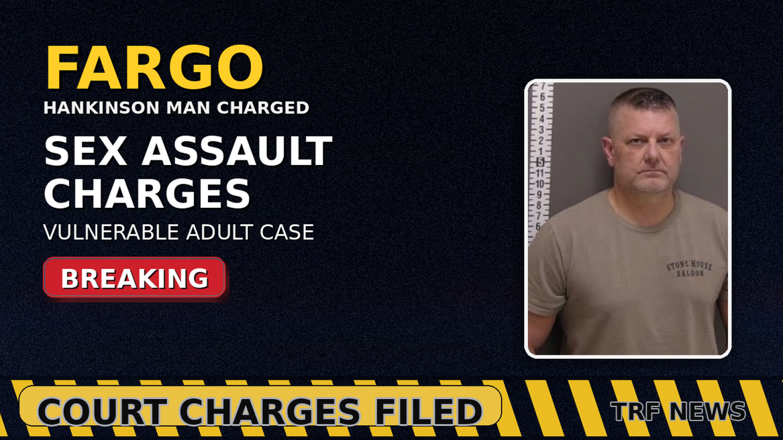 Fargo: Hankinson Man Charged in Sex Assault Case – TRF News