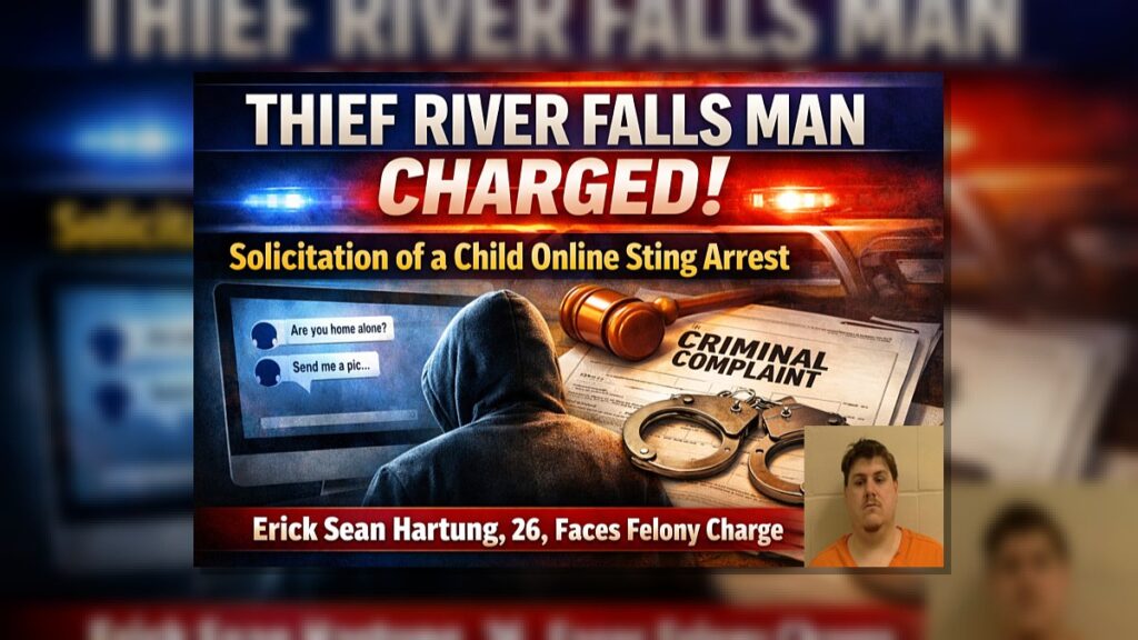 Thief River Falls Man Charged in Online Sex Sting