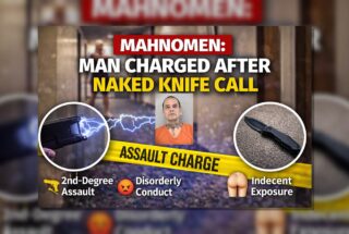Mahnomen: Man Charged After Naked Knife Call