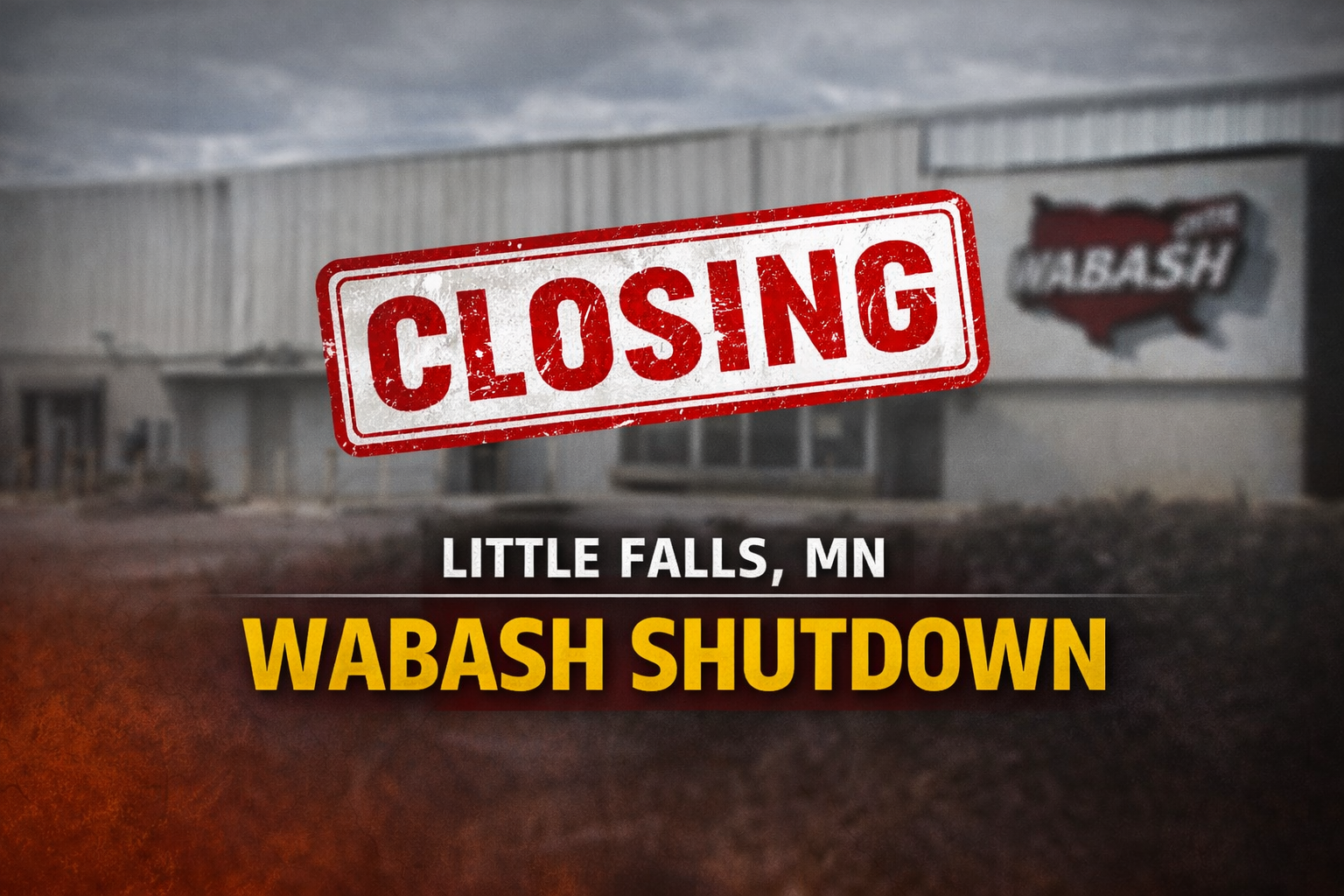 Little Falls: Wabash Plant Closing, Layoffs Begin March