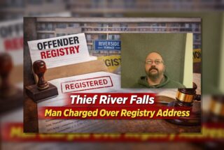 Thief River Falls: Man Charged Over Registry Address
