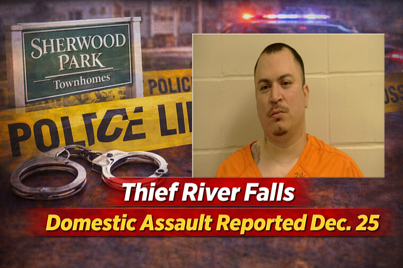 Thief River Falls: Domestic Assault Reported Dec. 25