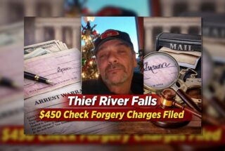 Thief River Falls: $450 Check Forgery Charges Filed