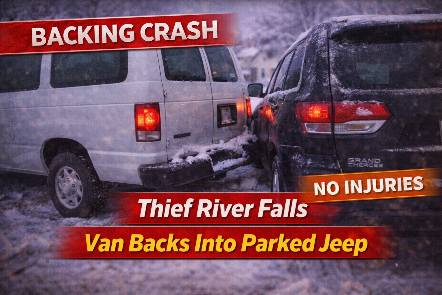 Thief River Falls: Van Backs Into Parked Jeep