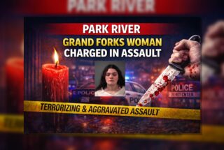 Park River: Grand Forks Woman Charged in Assault