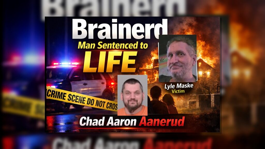 Brainerd: Man Gets Life for Murder, Kidnapping