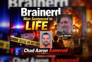 Brainerd: Man Gets Life for Murder, Kidnapping