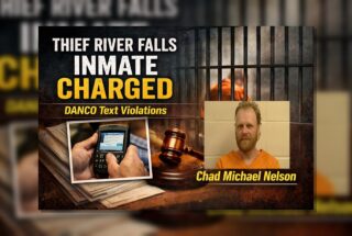 Thief River Falls Inmate Charged in DANCO Texts