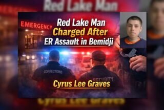 Bemidji: Red Lake Man Charged After ER Assault
