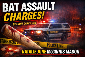 Detroit Lakes Woman Charged in Bat Assault
