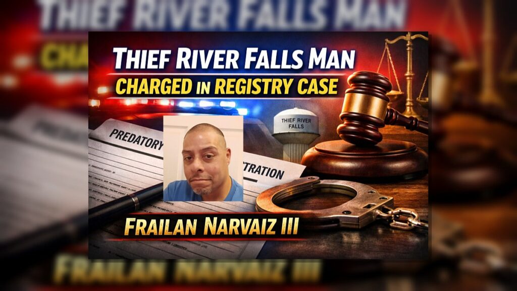 Thief River Falls Man Charged in Registry Case