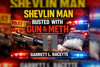 Shevlin: Hwy 2 Stop Leads to Gun, Meth Charges