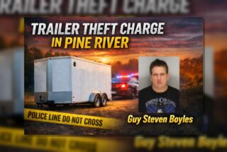 Pine River: Backus Man Charged in Trailer Theft