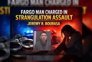 Fargo Man Charged in Strangulation Assault