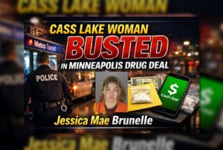 Cass Lake Woman Charged in Minneapolis Fentanyl Sale